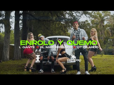 L Gante X El Mas Berrako X DT Bilardo - ENROLO Y QUEMO - Cumbia 420