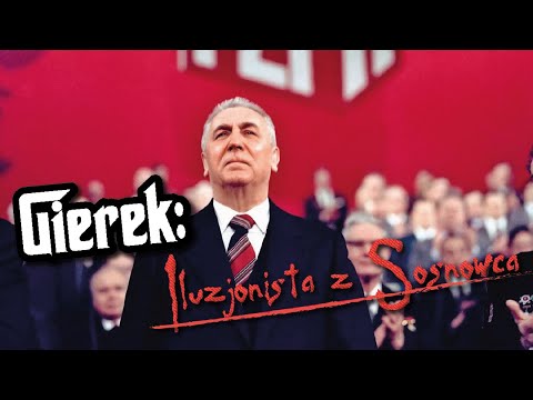 Gierek: Iluzjonista z Sosnowca | Dudek o Historii