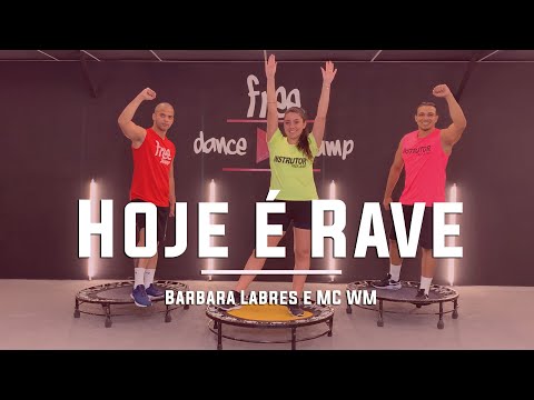 Hoje é Rave - Barbara Labres e MC WM | Coreografia Free Jump| #borapular