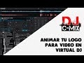 Como Crear Tu Logo Animado Para Virtual Dj Update 8 5 64 B6106