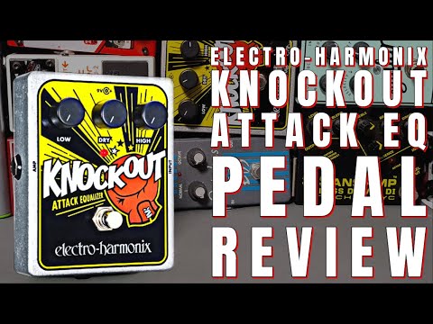EHX Knockout Attack Pedal Review - Is It A Secret Weapon?