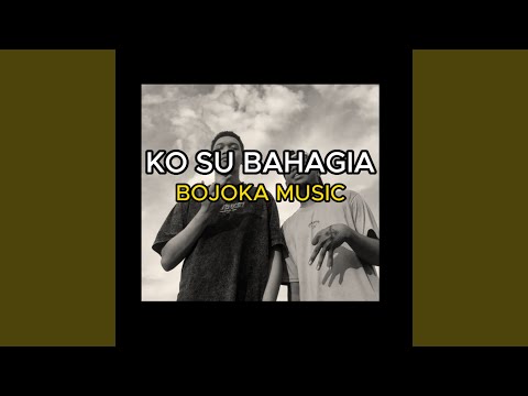 Ko Su Bahagia (Remastered 2023)