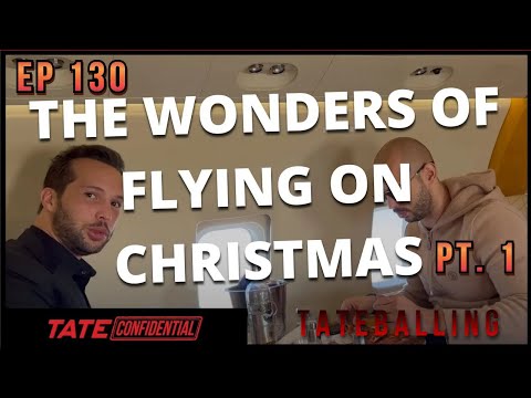 THE TATES HATE CHRISTMAS (EP. 130 Pt. 1)  Tate Confidential