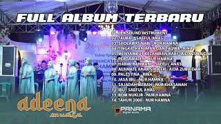 Download lagu FULL ALBUM TERBARU ADEENA MUSIC QASIDAH -- MEMPERINGATI MAULID NABI -- KARANGTAWANG - PANAMA AUDIO mp3