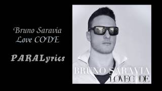 Bruno Saravia Love Code Lyirics Video