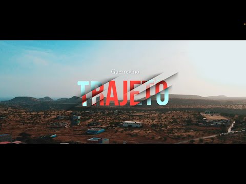 Guerrevino - Trajeto (Video Oficial)