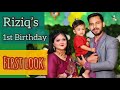 RIZIQ'S Birthday bash | First Look | 1st Birthday | Zaher Alvi's Son | 2022
