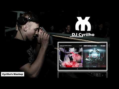 Steff Da Campo x SMACK vs. Don Diablo & CID - Renegade vs. Fever (Cyrilho’s Mashup)