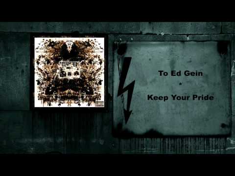 To Ed Gein - Keep Your Pride