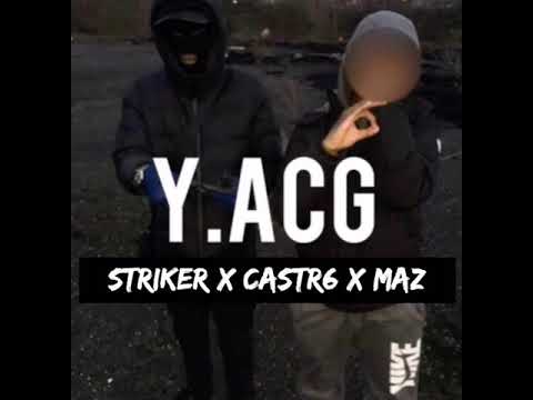 Y.ACG Striker x Castr6 x Maz - Untold Stories 2.0