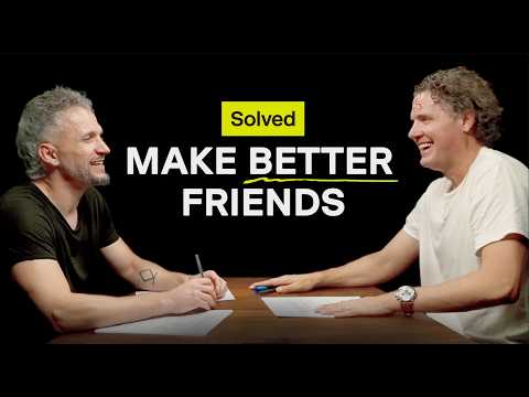 Making Friends as an Adult, Solved