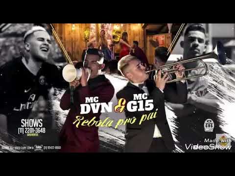 Mc G15 e Mc DVN - Rebola Pro Pai  (Donwload)