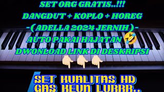 Download lagu Set ADELLA ORG 2024 // THE REAL DANGDUT KOPLO MANUAL /// LINK SET DI DESKRIPSI GRATISSSS...!!! mp3