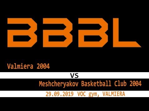 Valmiera 2004 - Meshcheryakov Basketball Club 2004