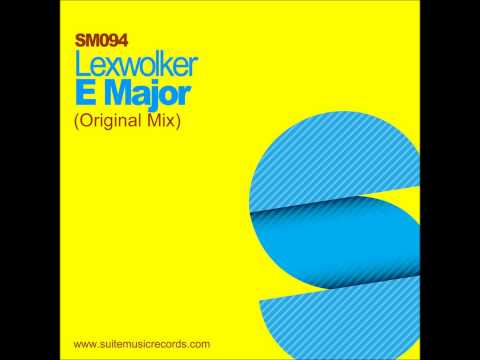 Lexwolker - E Major (Original Mix)