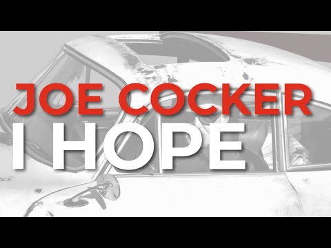 I Hope - Joe Cocker