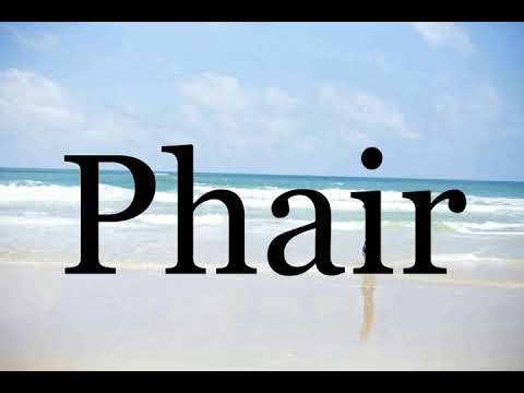 How To Pronounce Phair🌈🌈🌈🌈🌈🌈Pronunciation Of Phair