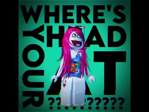 WHERE'S YOUR HEAD AT? 🧠❌