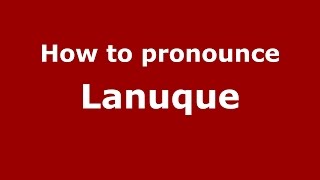 How to pronounce Lanuque