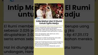 Intip Mahar dari El Rumi untuk Syifa Hadju, Ada 2.026 Poundsterling dan Emas