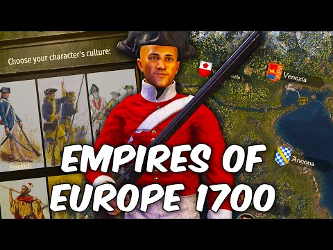 Empires of Europe 1700 - A New Mount And Blade 2 Bannerlord Mod
