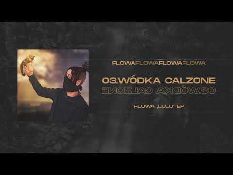 03. WÓDKA CALZONE - FLOWA
