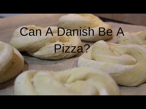 Can A Danish Be A Pizza?
