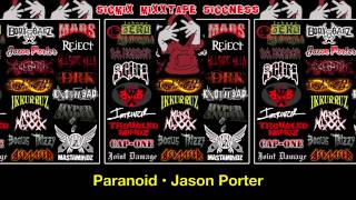 Jason Porter • Paranoid (Sic Mix Mixxtape Siccness)
