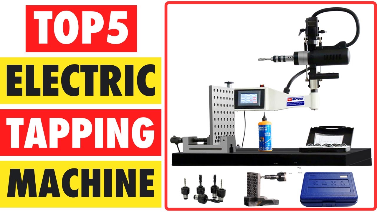 Top 5 Best Electric Tapping Machine In 2024 | Tapping Machine Automatic