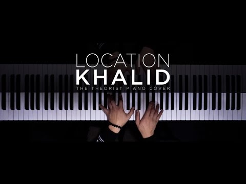 Khalid - Location | The Theorist Piano Cover video thumbnail
