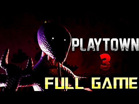 PLAYTOWN 3 | 4K Full Game Walkthrough | No Commentary