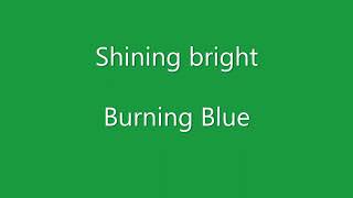 &quot;Burning Blue&quot; Lyric Video