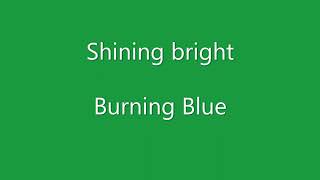 &quot;Burning Blue&quot; Lyric Video