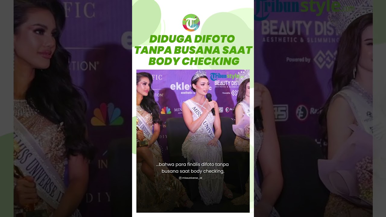 Heboh Finalis Miss Universe Indonesia 2023 Diduga Difoto Tanpa Busana