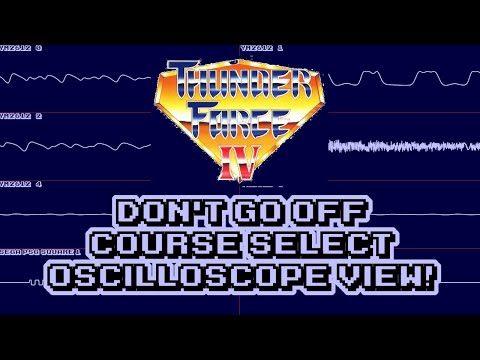 Thunder Force IV - Don't go off (Course Select) - In Oscilloscope View!