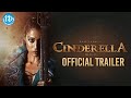 Cinderella Movie Official Trailer Raai Laxmi Sakshi Agarwal Vinoo Venketesh IDream Filmnagar