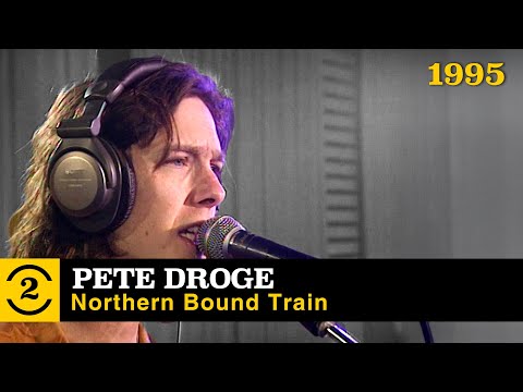 Pete Droge -  Northern Bound Train (live on 2 Meter Sessions, 1995)