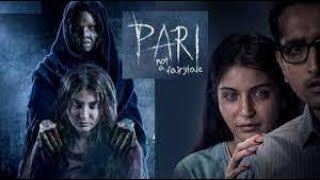 PARI full movie  2018 Hindi Horror Movie Anushka S