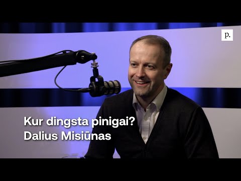 Kur dingsta pinigai? Prof. Dalius Misiūnas