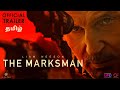 The Marksman | Tamil Trailer | Liam Neeson | Kyyba Films