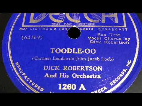 Toodle-oo - Dick Robertson And His Orchestra 1937