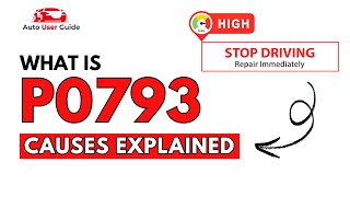 OBD Code p0793 Guide to Repair