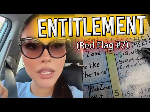 Entitlement (Red Flag #7)
