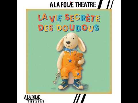 La Vie Secrète des Doudous