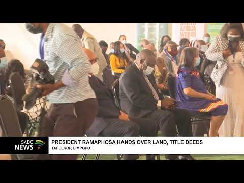 President Ramaphosa leads delegation to hand over land, title deeds at Tafelkop