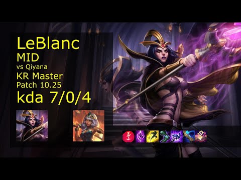 LeBlanc vs Qiyana Mid - KR Master 7/0/4 Patch 10.25 Gameplay // [롤] 르블랑 vs 키아나 미드