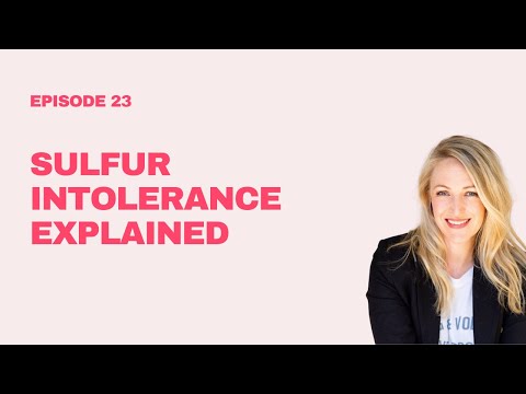 23. Could Your Histamine Intolerance Actually Be Sulfur Intolerance?
