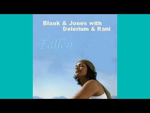 Blank and Jones -  Fallen with Delerium