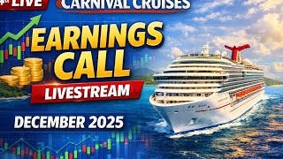 Carnival Cruises Earnings Call – LIVE Commentary & Reactions (December 19, 2025)
