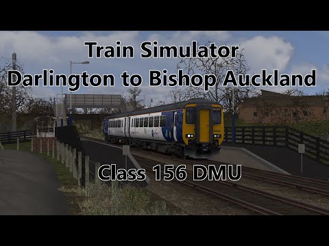 Train Simulator 2022 Darlington to Bishop Auckland Class 156